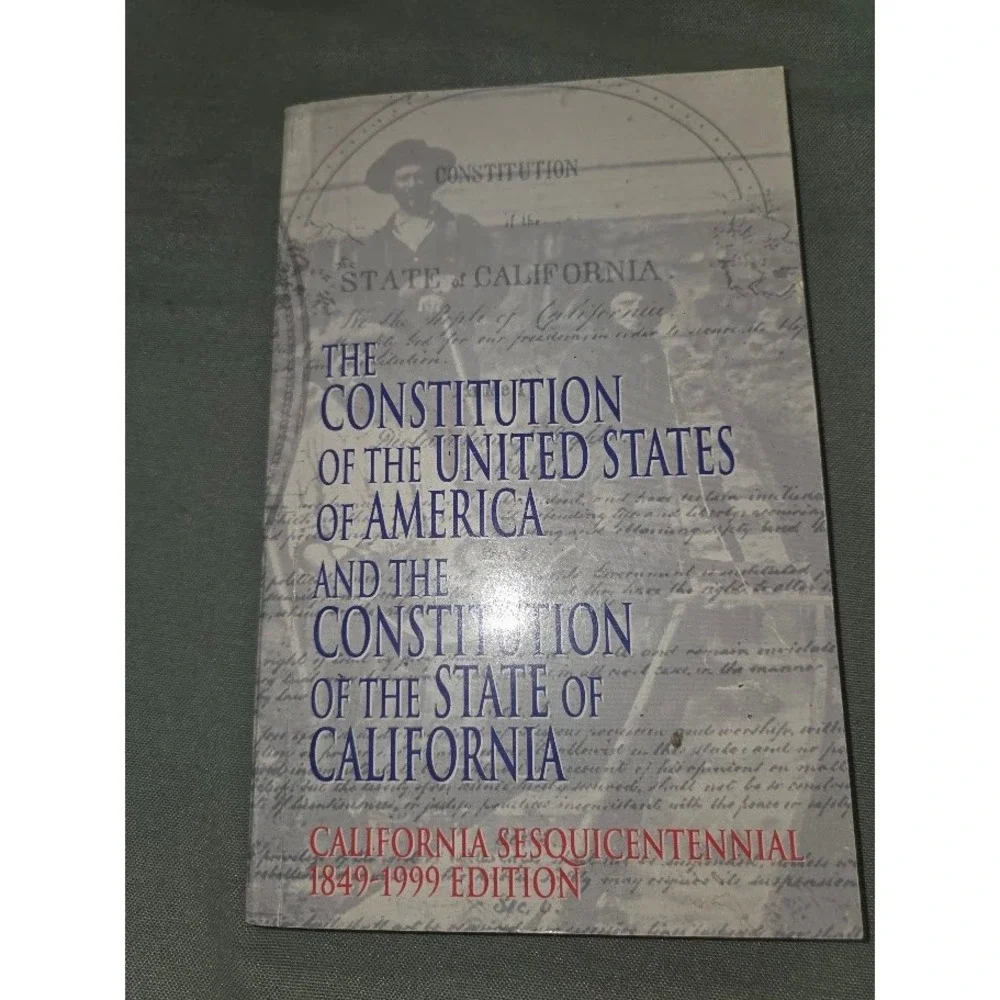 US Constitution & California State Constitution 1849-1999 Sesquicentennial Set